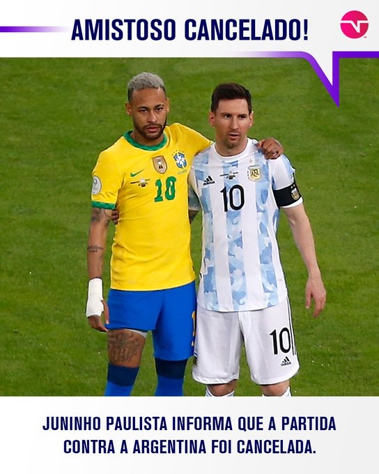 由于阿根廷提出申请，巴西与阿根廷定于6月在澳洲的友谊赛取消